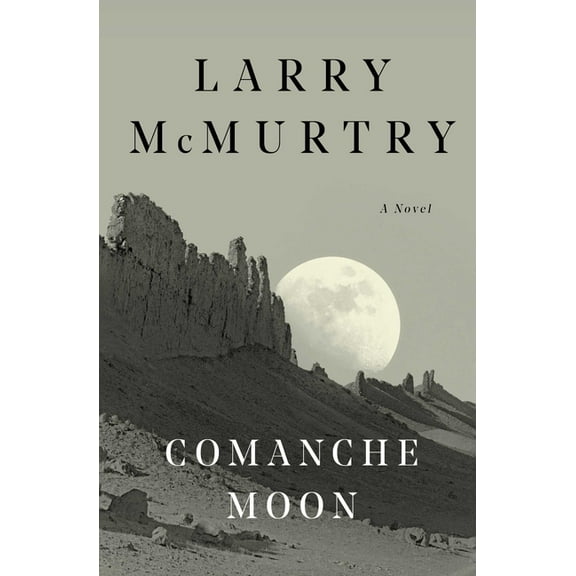 Lonesome Dove Comanche Moon, (Paperback)