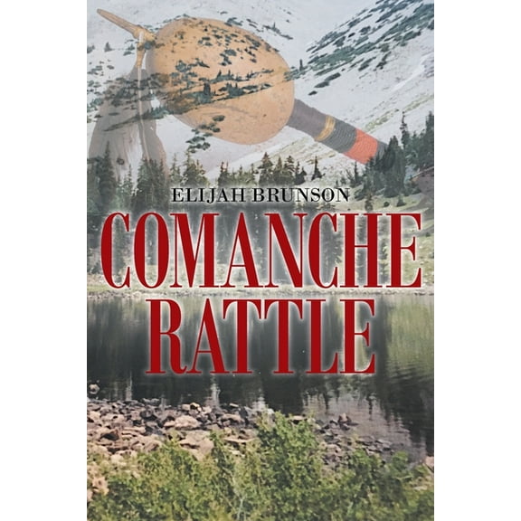 Comanche Rattle, (Paperback)