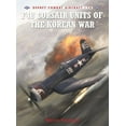thumbnail image 1 of Combat Aircraft: F4U Corsair Units of the Korean War (Series #78) (Paperback), 1 of 1