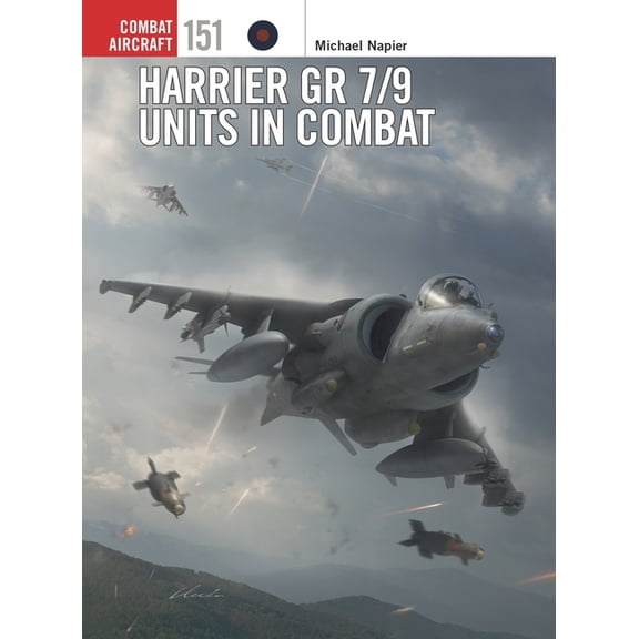 Combat Aircraft: Harrier GR 7/9 Units in Combat (Series #151) (Paperback)