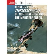 Combat Aircraft: Junkers Ju 87 Stukageschwader of North Africa and the Mediterranean (Paperback)