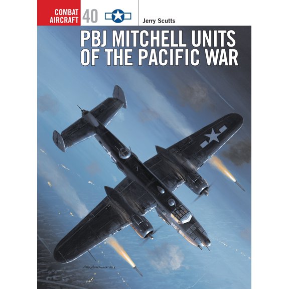 Combat Aircraft: PBJ Mitchell Units of the Pacific War (Series #40) (Paperback)