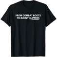 thumbnail image 1 of Combat Boots To Bunny Slippers T-Shirt All Size S-5XL, 1 of 4