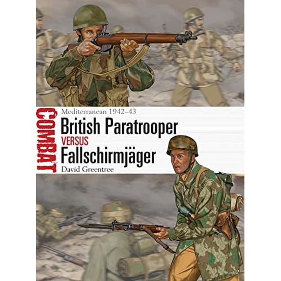 Pre-Owned British Paratrooper Vs Fallschirmjäger: Mediterranean 1942-43 (Paperback) 1780969244 9781780969244