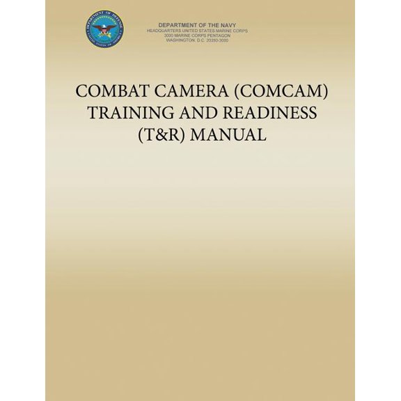 Combat Camera Training and Readiness Manual