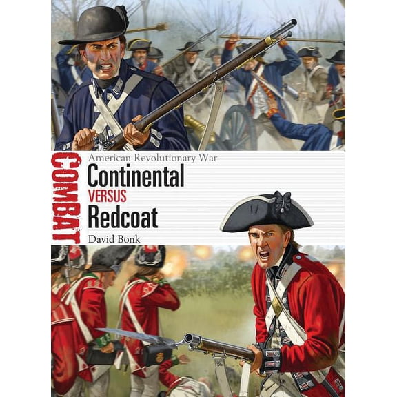 Combat: Continental vs Redcoat : American Revolutionary War (Series #9) (Paperback)