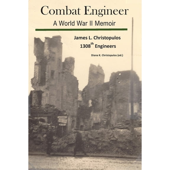 Combat Engineer: A World War II Memoir, (Paperback)