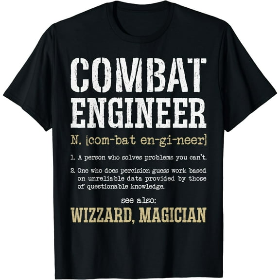 Combat Engineer Funny Engineering Dictionary Term Definition T-Shirt
