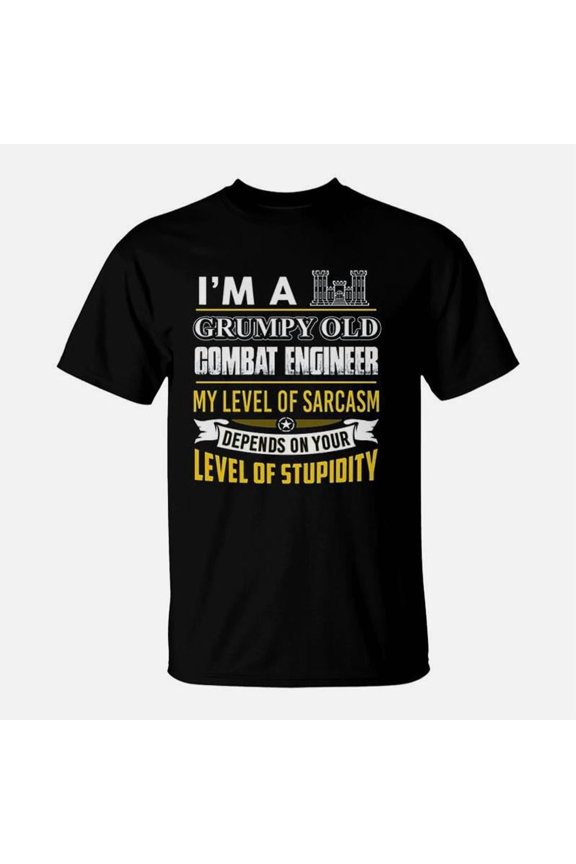 Combat Engineer Im A Grumpy Old Combat Engineer TShirt