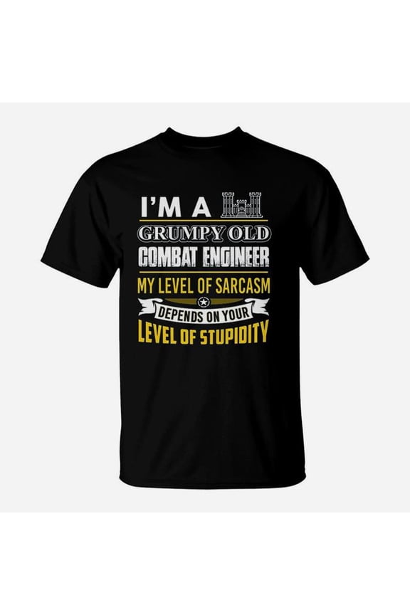 Combat Engineer Im A Grumpy Old Combat Engineer TShirt