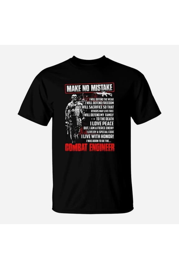 Combat Engineer Make No Mistake TShirt