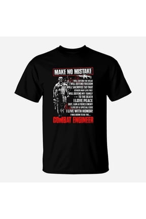 Combat Engineer Make No Mistake TShirt