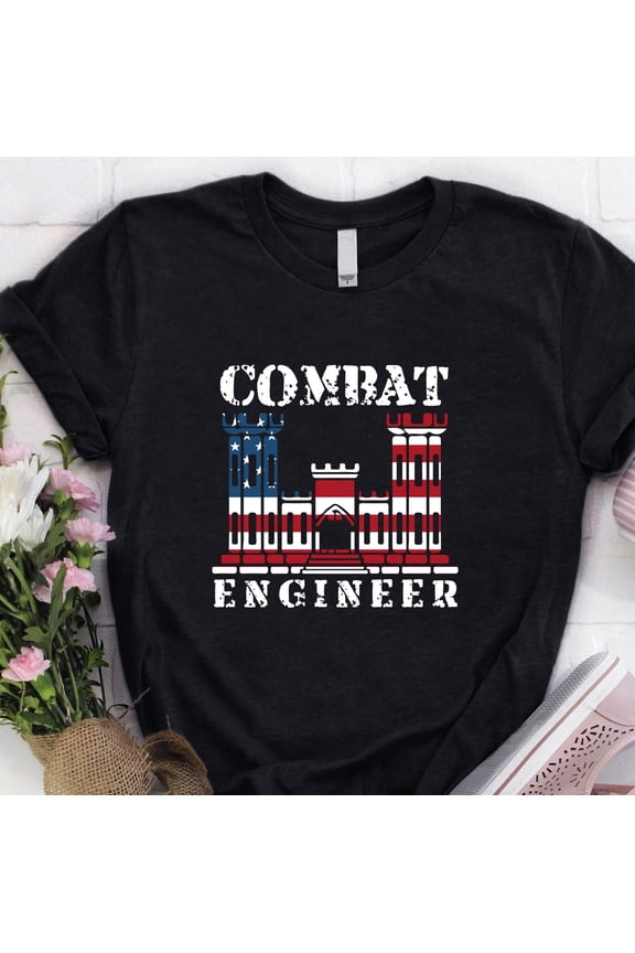 Combat Engineer Shirt / Combat Engineer T-Shirt / Combat Engineer Hoodie / Combat Engineer Gift / Combat Engineer USA Flag Shirt