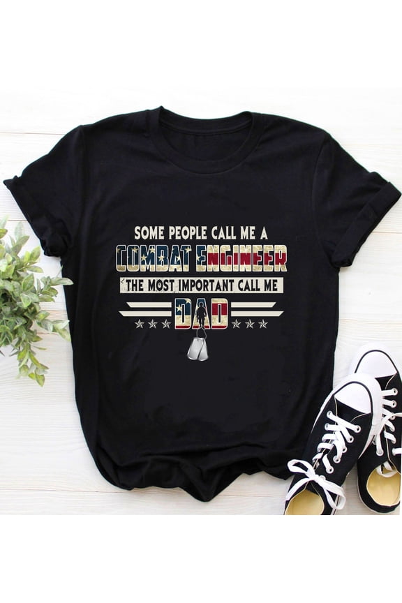 Combat Engineer Shirt / Combat Engineer T-Shirt / Combat Engineer Hoodie / Some People Call Me A Combat Engineer Shirt
