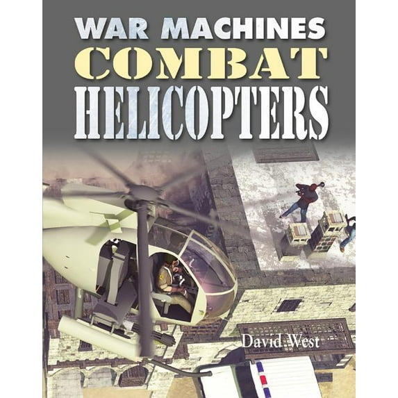 Combat Helicopters (Paperback)