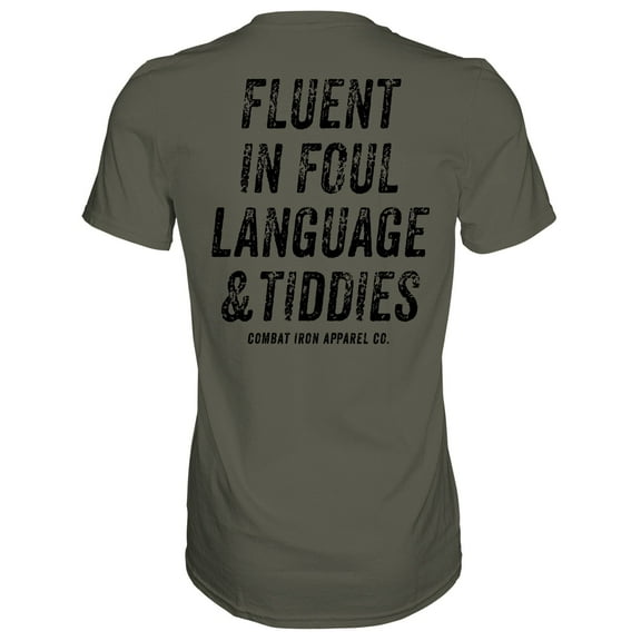 Combat Iron Apparel™ Fluent In Foul Language And Tiddies Men's T-Shirt 2Xl / Military Green