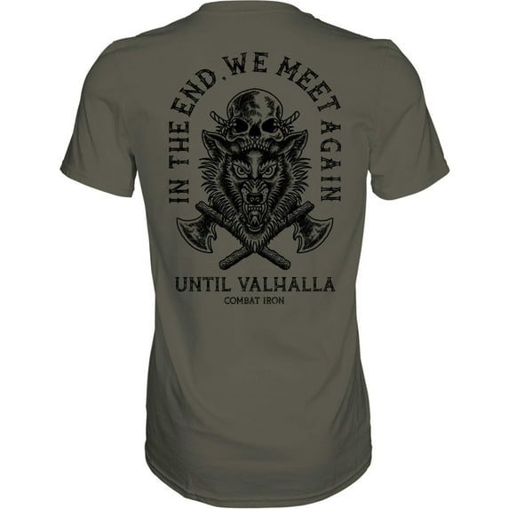 Combat Iron Unit Valhalla Men’s Graphic T-Shirt – “In The End, We Meet Again” – L, Military Green