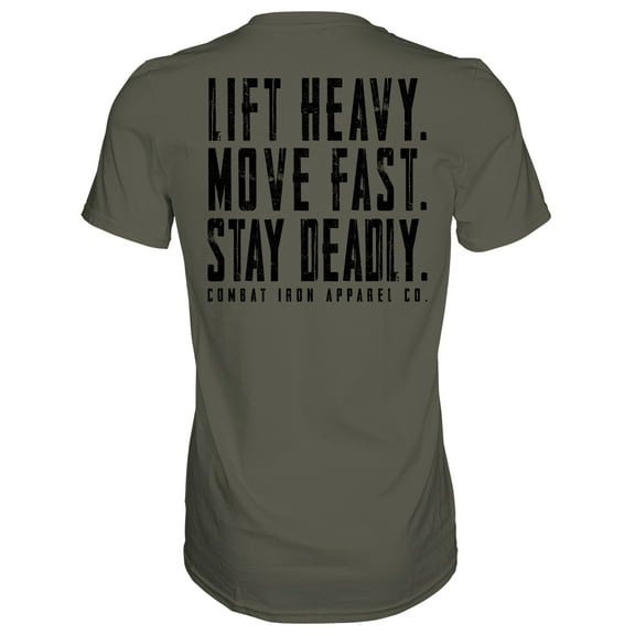 Original Motto: Lift Heavy. Move Fast. Stay Deadly. Men's T-Shirt 3Xl / Military Green