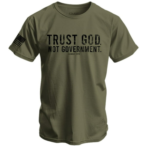 Combat Iron Trust God. Not Government. Men's T-Shirt 3Xl / Military Green