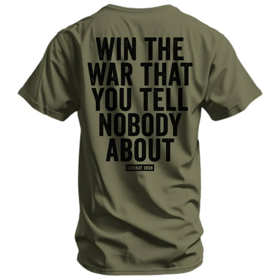Combat Iron Men’s Win the War You Tell Nobody About Graphic T-Shirt – Athletic Fit, Cotton Blend, Pre-Shrunk – XL / Military Green