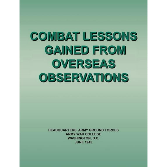 Combat Lessons Gained from Overseas Observation (Paperback)