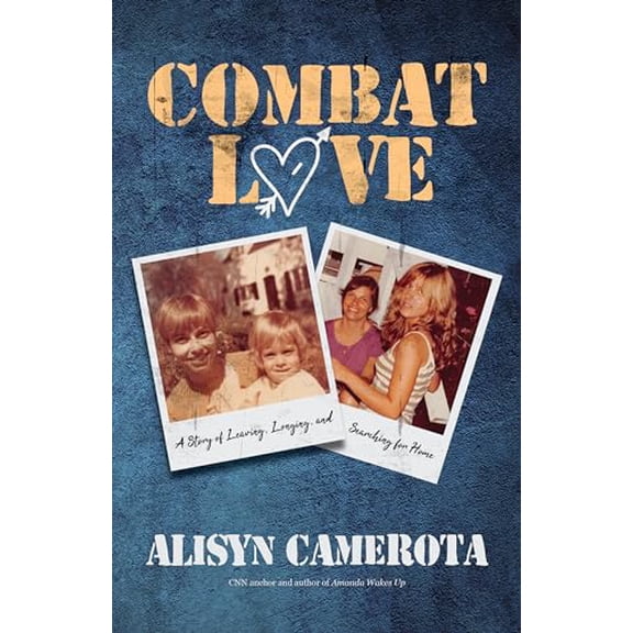 Pre-Owned Combat Love: A Story of Leaving, Longing, and Searching for Home (Hardcover) 1644283719 9781644283714
