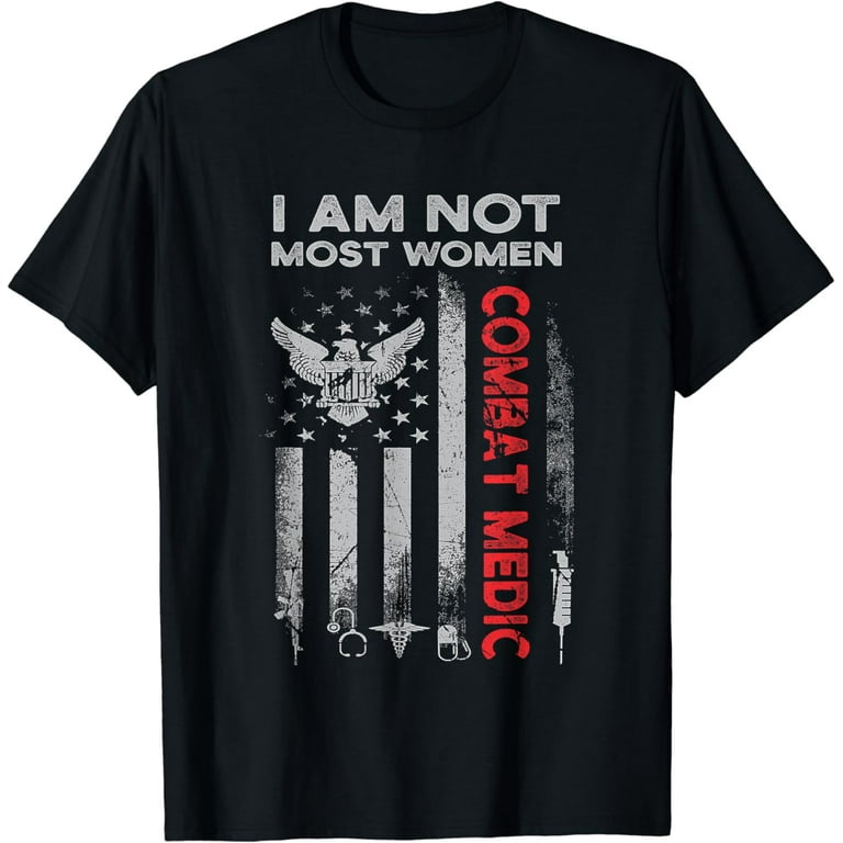 Funny I Am Not Most Women Firefighter T Shirt Funny I Am Not Most Women Firefighter T Shirt