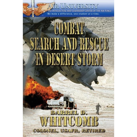 Combat Search and Rescue in Desert Storm (Paperback)