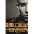 thumbnail image 1 of Combat Trauma: A Personal Look at Long-Term Consequences, (Paperback), 1 of 1