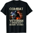 thumbnail image 1 of Combat Veteran Operation Desert Storm Soldier T-Shirt mens t shirt，black，women，funny，misfits，men，journey, 1 of 4
