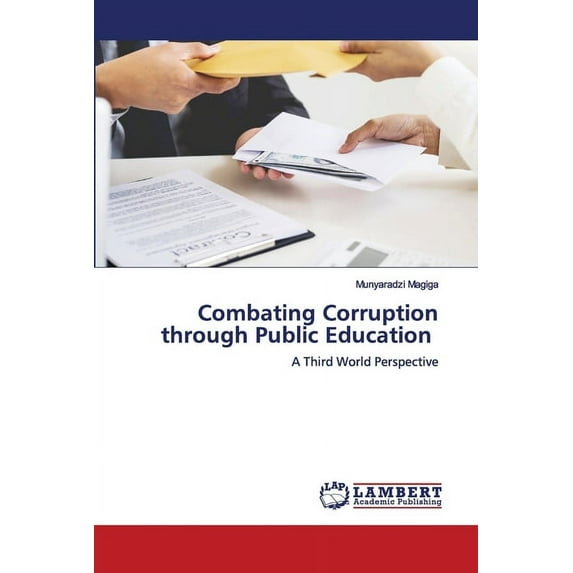 Combating Corruption through Public Education (Paperback)