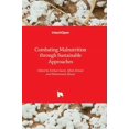 thumbnail image 1 of Combating Malnutrition through Sustainable Approaches, (Hardcover), 1 of 1