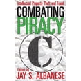 thumbnail image 1 of Combating Piracy: Intellectual Property Theft and Fraud, (Paperback), 1 of 1