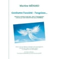 thumbnail image 1 of Combattre l'anxiété - l'angoisse... : Retrouver la sérénité, le bien-être... grâce à l'autosuggestion, renforcée par l'aide PUISSANTE des Forces COSMIQUES. (Paperback), 1 of 1