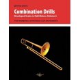 thumbnail image 1 of Combination Drills: Combination Drills: Developed Scales in Odd Meters, Volume 2. For Trombone. (Paperback), 1 of 1