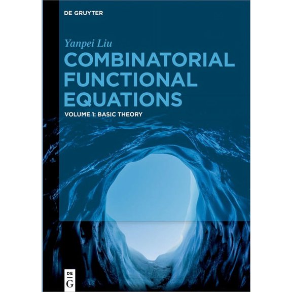 Combinatorial Functional Equations: Basic Theory, (Hardcover)