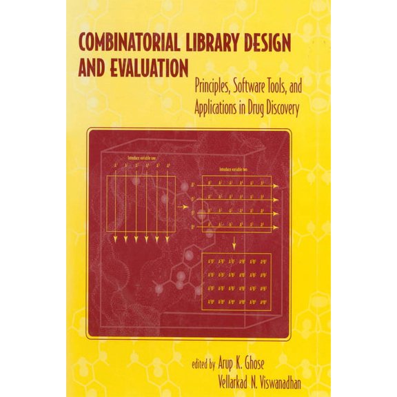 Combinatorial Library Design and Evaluation: Principles, Software, Tools, and Applications in Drug Discovery, (Paperback)