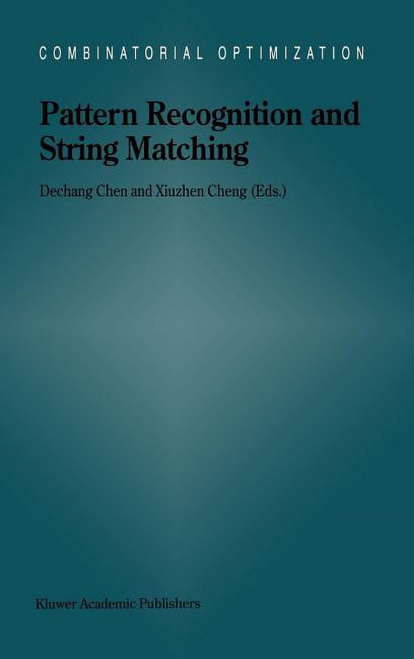 Combinatorial Optimization: Pattern Recognition and String Matching ...