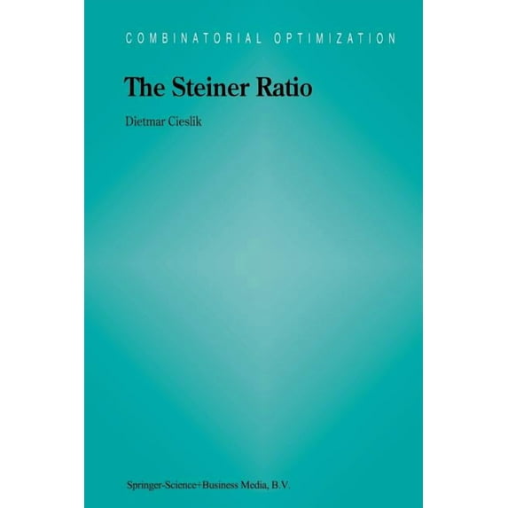 Combinatorial Optimization The Steiner Ratio, Book 10, (Paperback)