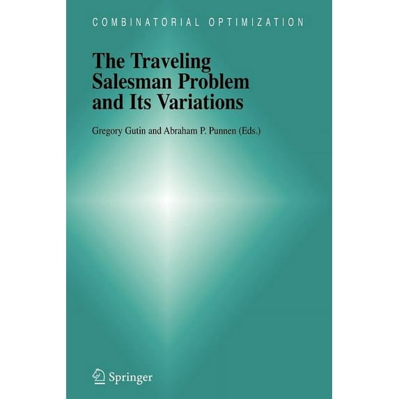 Combinatorial Optimization The Traveling Salesman Problem and Its Variations, Book 12, (Paperback)