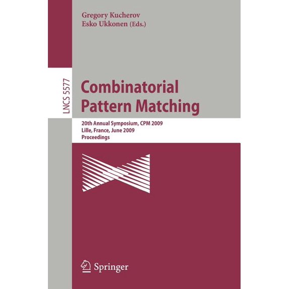 Combinatorial Pattern Matching: 20th Annual Symposium, CPM 2009 Lille, France, June 22-24, 2009 Proceedings, (Paperback)