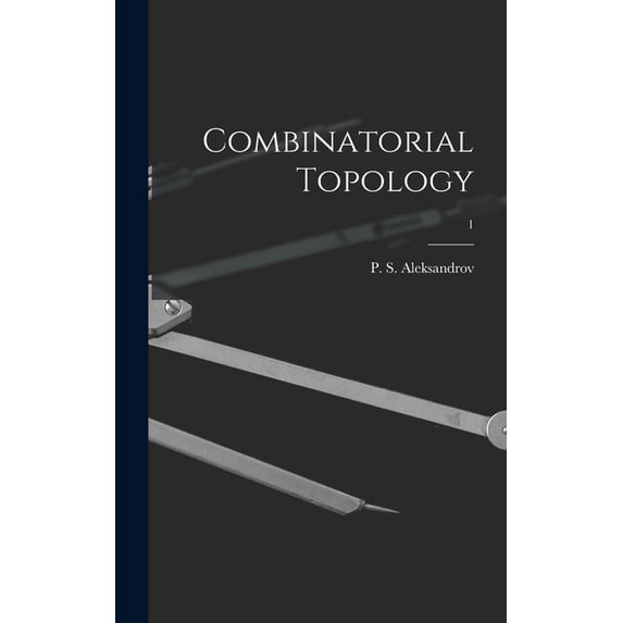 Combinatorial Topology; 1, (Hardcover)