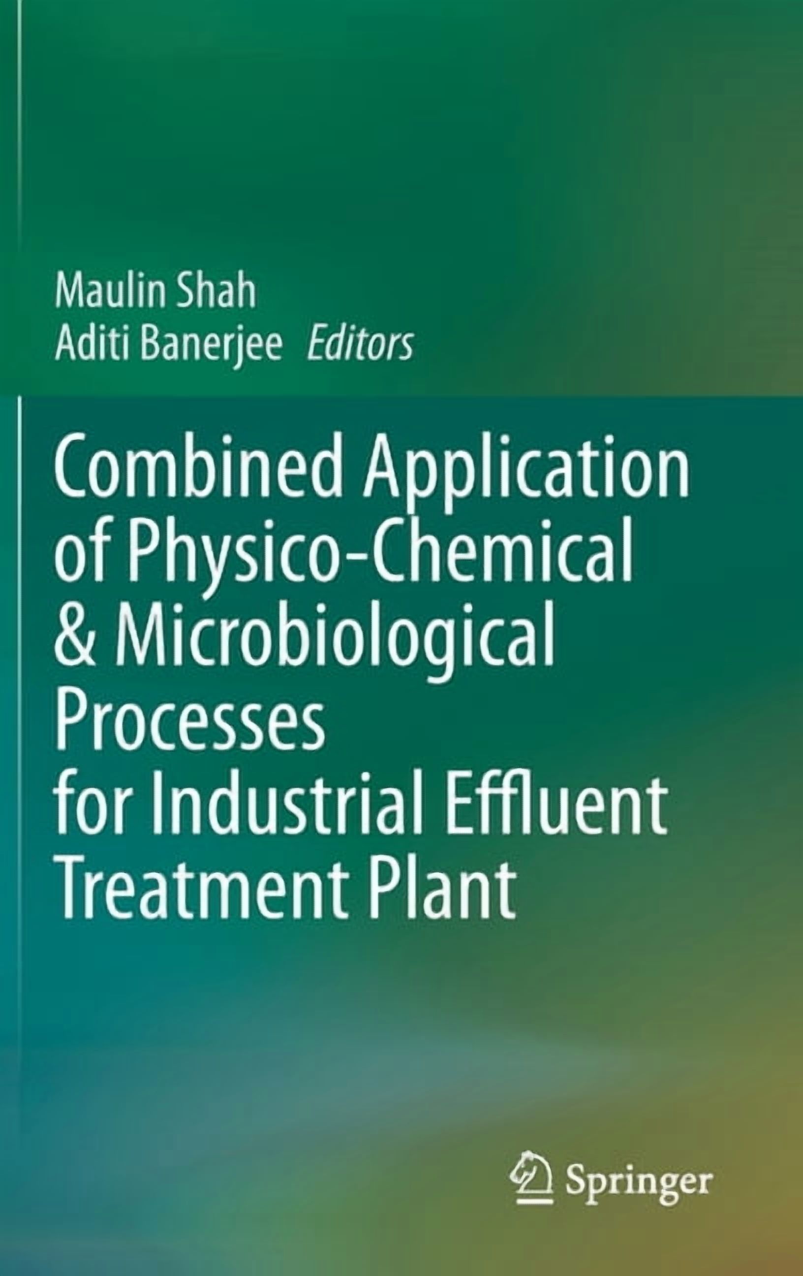 Combined Application of Physico-Chemical & Microbiological Processes ...