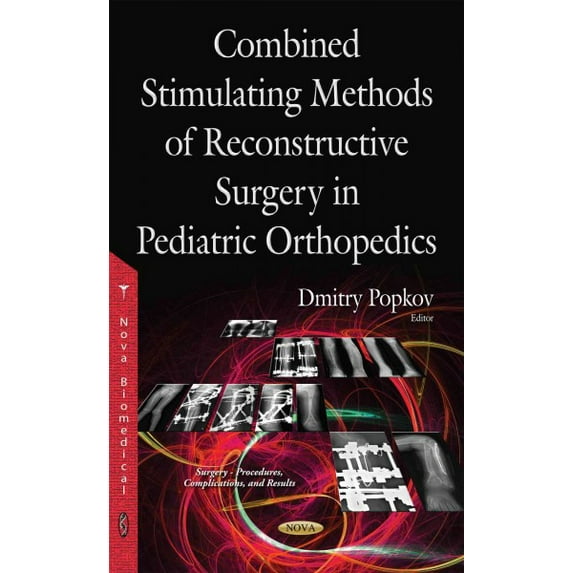 Combined Stimulating Methods of Reconstructive Surgery in Pediatric Orthopedics