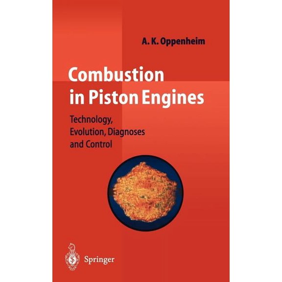 Combustion in Piston Engines: Technology, Evolution, Diagnosis and Control, (Hardcover)