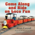thumbnail image 1 of Come Along and Ride on Loco Fun, (Paperback), 1 of 1