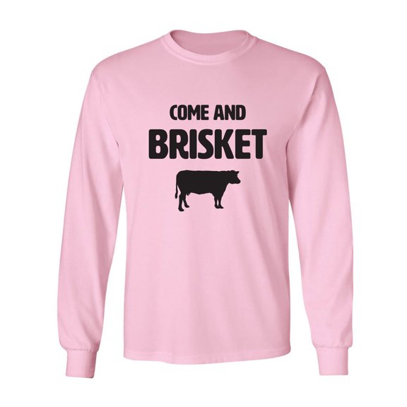 Come And Brisket Adult Long Sleeve T-shirt