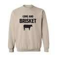 thumbnail image 1 of Come And Brisket Crewneck Sweatshirt, 1 of 3