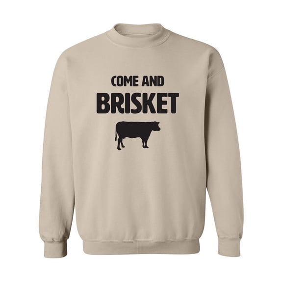 Come And Brisket Crewneck Sweatshirt