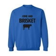 thumbnail image 1 of Come And Brisket Crewneck Sweatshirt, 1 of 3
